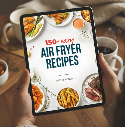 DIGITAL: 150+ Easy Air Fryer Recipes Cookbook