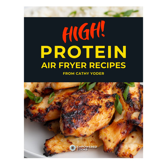 DIGITAL: 10 Air Fryer Protein Recipes